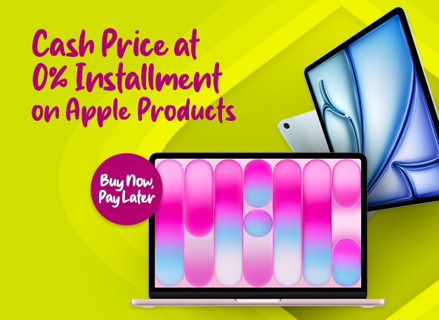Get the latest Apple devices at cash price on 0% installment for 12- and 24- month terms + Buy Now, Pay Later at our partner merchants. 